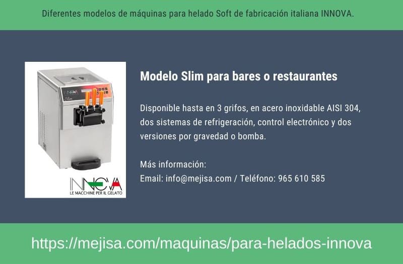 Recomendamos el modelo SLIM de INNOVA, una de las maquinas para hacer helado suave o helado soft con tecnología italiana. Somos proveedores en España.